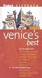 Fodor's Travel Publications, Inc. Staff: Venice's Best Fodor's Travel Publications, Inc. Staff: Venice's Best