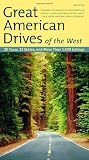 Fodor's: Fodor's Great American Drives of the West: 33 Tours, 22 States, and More Than 1,400 Listings