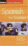 Fodor's: Fodors Spanish For Travelers Fodor's: Fodors Spanish For Travelers