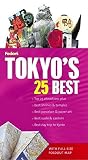 Fodor's: Fodor's Tokyo's 25 Best Fodor's: Fodor's Tokyo's 25 Best