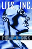 Dick, Philip K.: Lies, Inc. Dick, Philip K.: Lies, Inc.