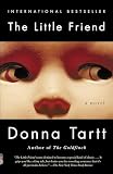 Tartt, Donna: The Little Friend Tartt, Donna: The Little Friend
