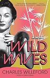 Willeford, Charles: Wild Wives