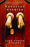 Rylands, Jane Turner: Venetian Stories Rylands, Jane Turner: Venetian Stories