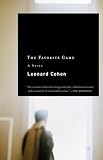 Cohen: The Favorite Game: A Novel