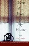 Vapnyar, Lara: There Are Jews in My House Vapnyar, Lara: There Are Jews in My House