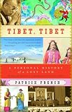 French, Patrick: Tibet, Tibet: A Personal History of a Lost Land French, Patrick: Tibet, Tibet: A Personal History of a Lost Land