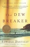 Danticat, Edwidge: Dew Breaker Danticat, Edwidge: Dew Breaker