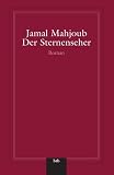 Mahjoub, Jamal: Der Sternenseher