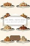 Washington, Peter: Eat, Drink, and Be Merry: Poems About Food and Drink