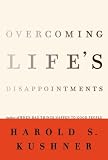 Kushner, Harold S.: Overcoming Life's Disappointments