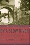 Rogers, Hoyt: By a Slow River Rogers, Hoyt: By a Slow River
