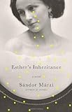 Marai, Sandor: Esther's Inheritance Marai, Sandor: Esther's Inheritance