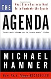 Hammer, Michael: The Agenda: What Every Business Must Do to Dominate the Decade Hammer, Michael: The Agenda: What Every Business Must Do to Dominate the Decade