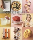 Martha Stewart Living Magazine: Good Things for Easy Entertaining Martha Stewart Living Magazine: Good Things for Easy Entertaining