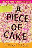 Brown, Cupcake: A Piece of Cake