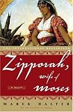 Halter, Marek: Zipporah, Wife of Moses : A Novel Halter, Marek: Zipporah, Wife of Moses : A Novel