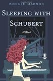 Marson, Bonnie: Sleeping with Schubert