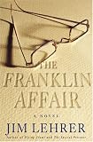 Lehrer, Jim: The Franklin Affair: A Novel