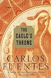 Fuentes, Carlos: The Eagle's Throne