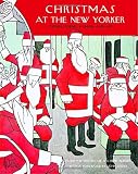 New Yorker: Christmas at The New Yorker New Yorker: Christmas at The New Yorker