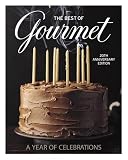Gourmet Magazine Editors: The Best of Gourmet: A Year of Celebrations Gourmet Magazine Editors: The Best of Gourmet: A Year of Celebrations