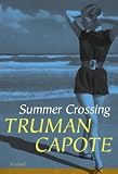 Capote, Truman: Summer Crossing
