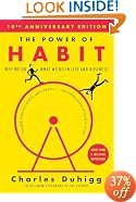 The Power of Habit: Why We Do What We Do in Life and Business