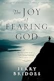 Bridges, Jerry: The Joy of Fearing God