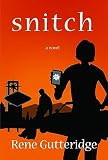 Gutteridge, Rene: Snitch Gutteridge, Rene: Snitch