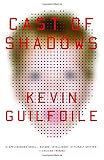 Guilfoile, Kevin: Cast Of Shadows