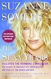 Somers, Suzanne: The Sexy Years: Discover The Hormone Connection The Secret To Fabulous Sex, Great Health, And vitality, For Women And Men Somers, Suzanne: The Sexy Years: Discover The Hormone Connection The Secret To Fabulous Sex, Great Health, And vitality, For Women And Men