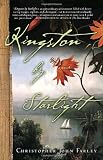 Farley, Christopher John: Kingston By Starlight: A Novel Farley, Christopher John: Kingston By Starlight: A Novel