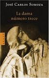 Somoza, Jose Carlos: LA Dama Numero Trece Somoza, Jose Carlos: LA Dama Numero Trece
