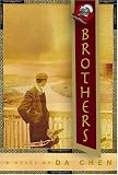 Chen, Da: Brothers: A Novel Chen, Da: Brothers: A Novel