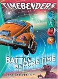 Denney, James D.: Battle Before Time Denney, James D.: Battle Before Time