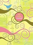 Hill, Karen: My Prayer Journal