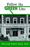 King, William: Follow the Green Line King, William: Follow the Green Line