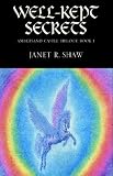 Shaw, Janet R.: Well-Kept Secrets