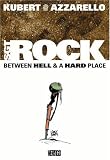 Azzarello, Brian: Sgt. Rock: Between Hell And A Hard Place Azzarello, Brian: Sgt. Rock: Between Hell And A Hard Place