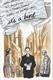 Kristiansen, Teddy H.: It's a Bird