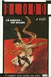 Williams, Kent: Blood: A Tale
