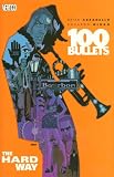 Azzarello, Brian: 100 Bullets Vol. 8 : The Hard Way Azzarello, Brian: 100 Bullets Vol. 8 : The Hard Way