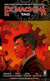 Vaughan, Brian K.: Ex Machina,Tag book 2: Tag