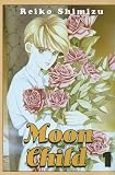 Reiko, Shimizu: Moon Child 1