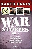 Ennis, Garth: War Stories Ennis, Garth: War Stories
