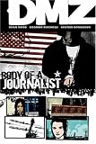 Wood, Brian: DMZ 2: Body of a Journalist Wood, Brian: DMZ 2: Body of a Journalist