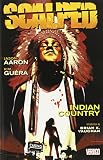 Aaron, Jason: Scalped 1: Indian Country Aaron, Jason: Scalped 1: Indian Country