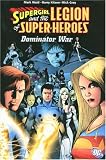 Bedard, Tony: Supergirl and the Legion of Super-Heroes: Dominator War Bedard, Tony: Supergirl and the Legion of Super-Heroes: Dominator War