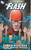 Johns, Geoff: The Flash: Blood Will Run Johns, Geoff: The Flash: Blood Will Run